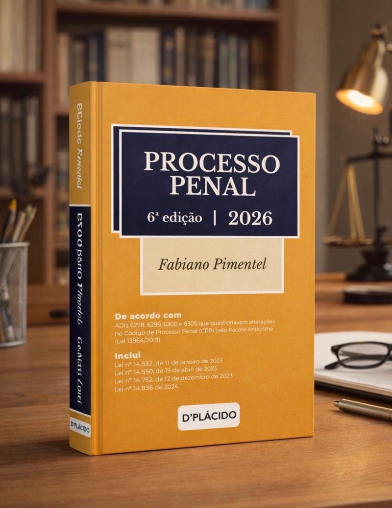 Livro Processo Penal, 6ª edição, de Fabiano Pimentel, Editora D'Plácido